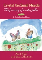 Crystal, the small miracle - The journey of a caterpillar